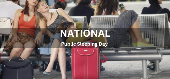 National Public Sleeping Day [राष्ट्रीय सार्वजनिक शयन दिवस]